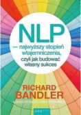 NLP najwyższy stopień wtajemniczenia, czyli jak budować własny sukces