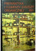 Preparatyka i elementy syntezy organicznej