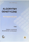 Algorytmy genetyczne Kompendium Tom 1