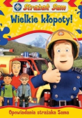 Strażak Sam wielkie kłopoty