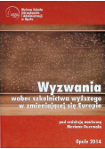 Wyzwania wobec szkolnictwa wyższego w zmieniającej się Europie
