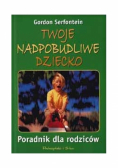 Twoje nadpobudliwe dziecko