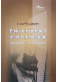 Etyka interpretacji tekstu literackiego