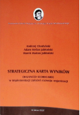 Strategiczna karta wyników. Balanced Scorecard