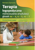 Terapia logopedyczna róznicowania artykulacji głosek sz-s s-ś sz-ś
