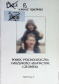 Pomoc psychologiczna i możliwości adaptacyjne człowieka