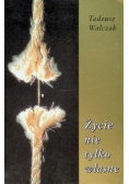 Życie nie tylko własne
