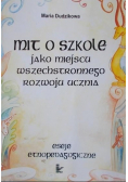 Mit o szkole jako miejscu wszechstronnego rozwoju ucznia