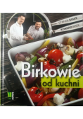 Birkowie od kuchni