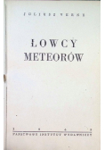 Łowcy meteorów, 1949 r.