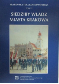Siedziby władz miasta Krakowa Tom 6