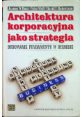 Architektura korporacyjna jako strategia budowanie fragmentu w biznesie