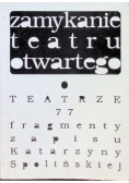Zamykanie teatru otwartego
