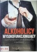 Alkoholicy wysokofunkcjonujący z perspektywy profesjonalnej i osobistej