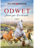 Dolina marzeń Tom 2 Odwet