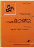 Uszkodzenia stawu kolanowego