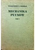 Mechanika płynów Tom 1
