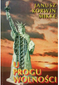 U progu wolności