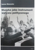 Muzyka jako instrument wpływu politycznego
