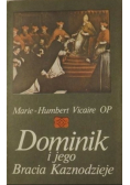 Dominik i jego Bracia Kaznodzieje