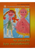 Na początku była nieświadomość