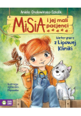 Misia i jej mali pacjenci. Weterynarz z Lipowej kliniki