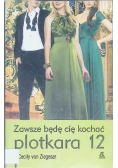 Plotkara 12 Zawsze będę cię kochać