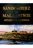 Sandomierz w malarstwie Artura Orłowskiego