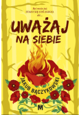 Uważaj na siebie