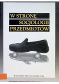W stronę socjologii przedmiotów