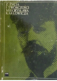 Z życia i twórczości Mieczysława Karłowicza