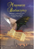 Misjonarze i barbarzyńcy Opowieść o codziennym życiu przasnyskiego ogólniaka w latach 1923-2005