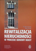 Rewitalizacja nieruchomości w procesie odnowy miast