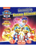 Psi Patrol. Poznajcie Kosmo-Bliźniaki!