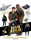 Han Solo Gwiezdne wojny - historie. Przewodnik ilustrowany