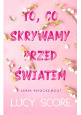 To, co skrywamy przed światem