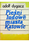 Pieśni ludowe miasta Katowic