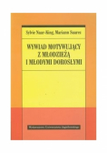 Wywiad motywujący z młodzieżą i młodymi dorosłymi