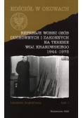Represje wobec osób duchownych i zakonnych na terenie woj krakowskiego 1944 - 1975