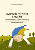 Rysowane wierszyki i zagadki w rozwijaniu aktywności dialogowo-komunikacyjnej i zabawowej u dzieci o zrożnicowanych potrzebach i możliwościach rozwoju
