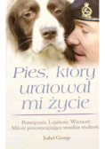 Pies który uratował mi życie
