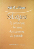 Schizofrenia jej przyczyny i leczenie dostosowane do potrzeb