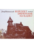 Kościoły drewniane na Śląsku