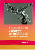 Kwiaty w kościele tajemnice układania Tom 2