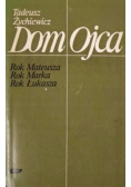 Dom Ojca Rok Mateusza Rok Marka Rok Łukasza