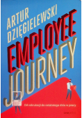 Employee journey. Od rekrutacji do ostatniego dnia w pracy