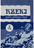 Rzeki Kultura cywilizacja historia Tom 2