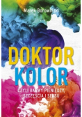 Doktor kolor czyli barwy pieniędzy, szczęścia i seksu