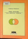 Praca socjalna Aspekty humanistyczne i pedagogiczne