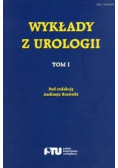 Wykłady z urologii Tom I